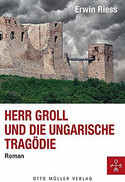 Herr Groll und die ungarische Tragödie