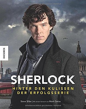 Sherlock. Hinter den Kulissen der Erfolgsserie