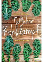 Tödlicher Kohldampf