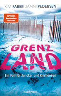 Grenzland (Ein Fall für Juncker und Kristiansen 6)
