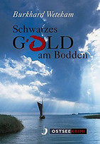 Schwarzes Gold am Bodden