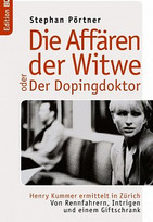 Die Affären der Witwe oder Der Dopingdoktor