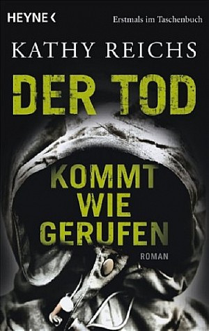 Der Tod kommt wie gerufen (Tempe Brennan 11)