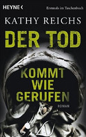 Der Tod kommt wie gerufen (Tempe Brennan 11)