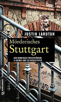 Mörderisches Stuttgart / Wer mordet schon in Stuttgart?