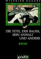 Der Tote, der Bauer, sein Anwalt und andere