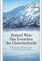 Das Erwachen der Gletscherleiche