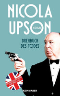 Drehbuch des Todes (Josephine Tey und Archie Penrose ermitteln 11)