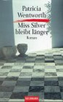 Miss Silver bleibt länger