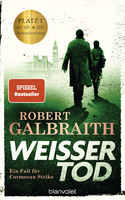 Weißer Tod (Die Cormoran-Strike-Reihe 4)