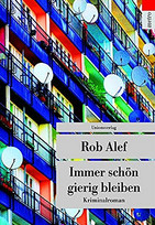 Immer schön gierig bleiben