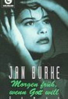 Morgen früh, wenn Gott will