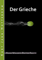 Der Grieche: Frank Wallerts dritter Fall