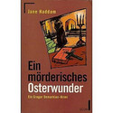 Ein mörderisches Osterwunder