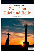 Zwischen Eifel und Hölle