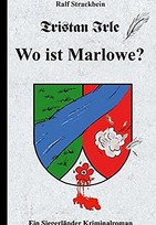 Tristan Irle - Wo ist Marlowe?