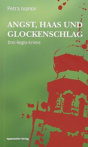 Angst, Haas und Glockenschlag