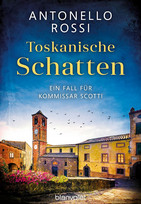 Toskanische Schatten (Ein Fall für Kommissar Scotti 1)