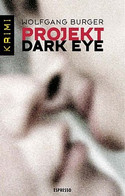 Projekt Dark Eye / Flächenbrand