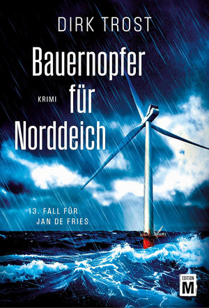 Bauernopfer für Norddeich (Jan de Fries 13)