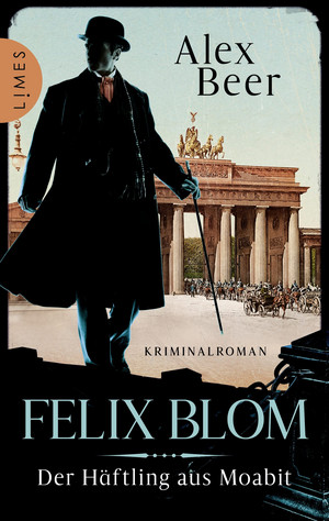 Felix Blom - Der Häftling aus Moabit