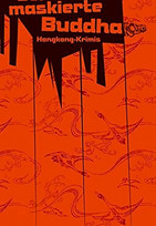 Der maskierte Buddha