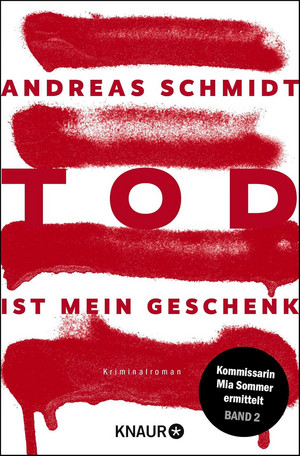 Tod ist mein Geschenk (Kommissarin Mia Sommer ermittelt 2)