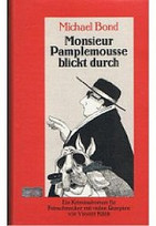 Monsieur Pamplemousse blickt durch