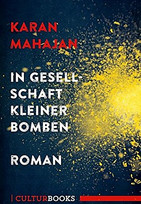 In Gesellschaft kleiner Bomben