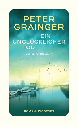 Ein unglücklicher Tod (Ein Fall für DC Smith 1)
