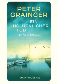Ein unglücklicher Tod (Ein Fall für DC Smith 1)