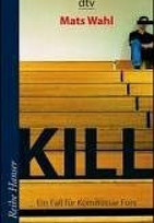 Kill
