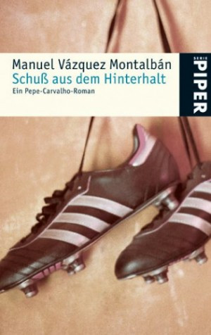 Carvalho und der tote Mittelstürmer
