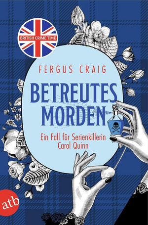 Betreutes Morden: Ein Fall für Serienkillerin Carol Quinn
