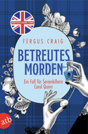 Betreutes Morden: Ein Fall für Serienkillerin Carol Quinn