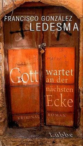 Gott wartet an der nächsten Ecke