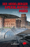 Der Heidelberger Spekulanten-Mord