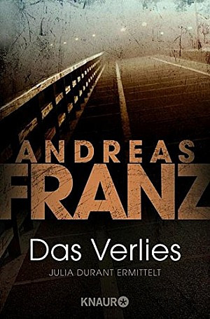 Das Verlies (Julia Durant ermittelt 07)