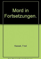 Mord in Fortsetzungen