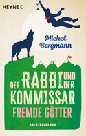 Der Rabbi und der Kommissar (3): Fremde Götter