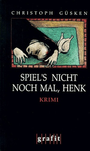 Spiel's nicht noch mal, Henk