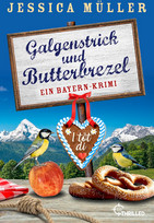 Galgenstrick und Butterbrezel: Ein Bayern-Krimi (Hauptkommissar Hirschberg 10)