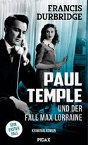 Paul Temple und der Fall Max Lorraine