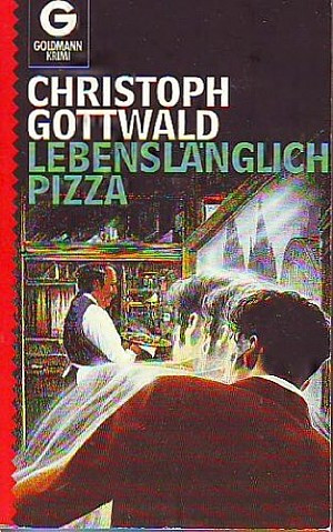 Lebenslänglich Pizza