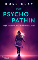 Die Psychopathin - Wer manipuliert dich wirklich? (Wem vertraust du? 4)
