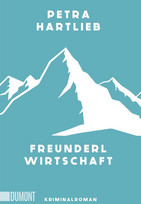 Freunderlwirtschaft (Alma Oberkofler ermittelt 1)