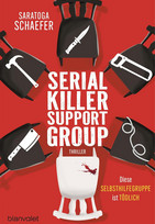 Serial Killer Support Group - Diese Selbsthilfegruppe ist tödlich