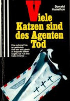 Viele Katzen sind des Agenten Tod