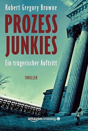 Prozessjunkies - Ein trügerischer Auftritt