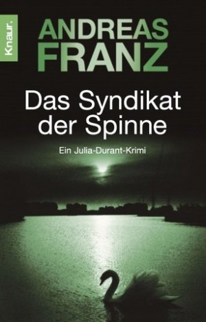 Das Syndikat der Spinne (Julia Durant ermittelt 05)